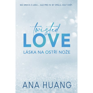 Twisted Love: Láska na ostří nože | Ivana Dresia, Ana Huang