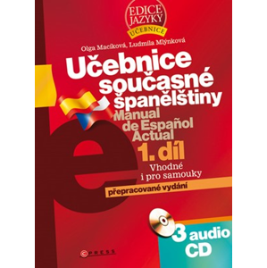 Učebnice současné španělštiny 1. díl + 3 audio CD | Ludmila Mlýnková, Olga Macíková
