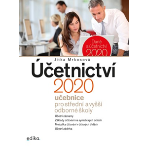 Účetnictví 2020, učebnice pro SŠ a VOŠ | Jitka Mrkosová