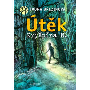 Útěk Kryšpína N. | Ivona Březinová, Barbora Kyšková