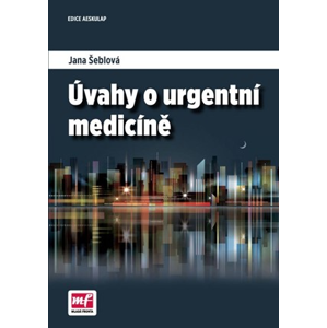 Úvahy o urgentní medicíně | Jana Šeblová