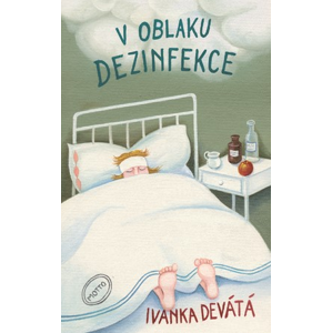 V oblaku dezinfekce | Ivanka Devátá