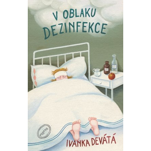 V oblaku dezinfekce | Ivanka Devátá, Robert Imrych, Iva Hüttnerová