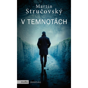 V temnotách | Martin Stručovský