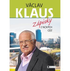 Václav Klaus – Zápisky z nových cest | Václav Klaus