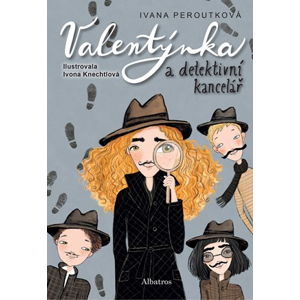 Valentýnka a detektivní kancelář | Ivana Peroutková, Ivona Knechtlová