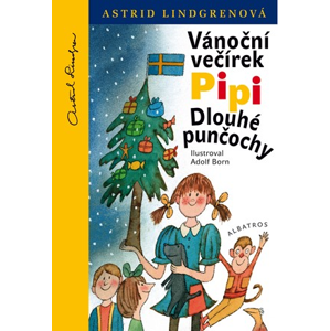 Vánoční večírek Pipi Dlouhé punčochy | Astrid Lindgrenová, Adolf Born, Dagmar Hartlová
