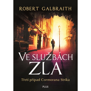 Ve službách zla (brož.) | Robert Galbraith (pseudonym J. K. Rowlingové)