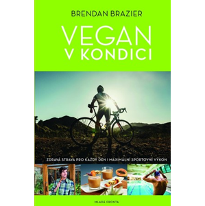 Vegan v kondici | Brendar Brazier
