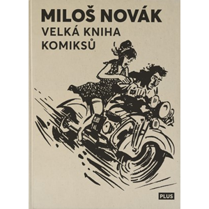 Velká kniha komiksů | Kolektiv, Miloš Novák