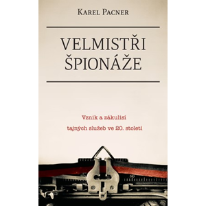 Velmistři špionáže | Karel Pacner