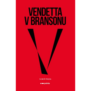 Vendetta v Bransonu | Luboš Hejda