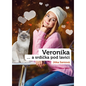 Veronika a srdíčka pod lavicí | Jitka Saniová