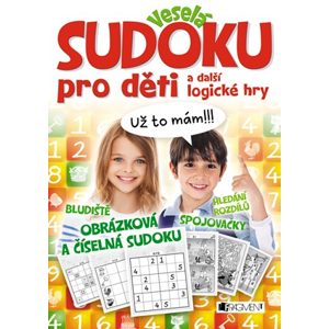 Veselá sudoku pro děti a další logické hry | Kolektiv