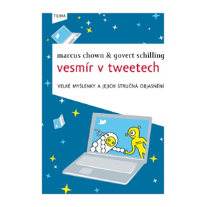 Vesmír v tweetech | Govert Schilling, Lucie Kudlejová, Marcus Chown