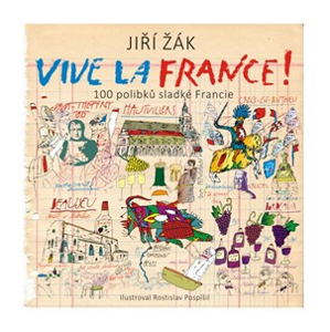 Vive la France! | Jiří Žák, Rostislav Pospíšil