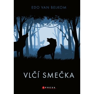 Vlčí smečka | Eva Kadlecová, Edo van Belkom