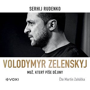Volodymyr Zelenskyj  (audiokniha) | Petr Ch. Kalina, Martin Zahálka, Sergej Rudenko