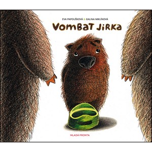Vombat Jirka | Eva Papoušková