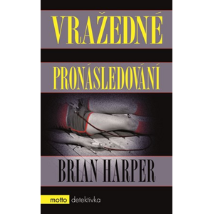 Vražedné pronásledování | Brian Harper