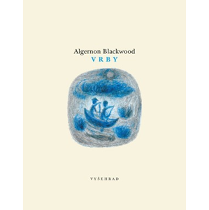 Vrby | Algernon Blackwood
