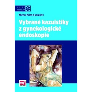Vybrané kazuistiky z gynekologické endoskopie | Michal Mára