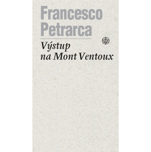 Výstup na Mont Ventoux | Francesco Petrarca