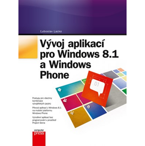 Vývoj aplikací pro Windows 8.1 a Windows Phone | Ľuboslav Lacko