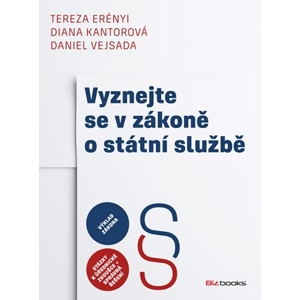 Vyznejte se v zákoně o státní službě | Tereza Erényi, Diana Kantorová, Daniel Vejsada