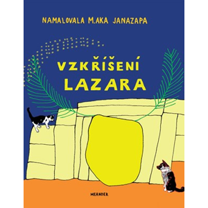 Vzkříšení Lazara | Ivana Pecháčková, M. aka Janazapa
