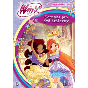 Winx Adventure Series - Korunka pro dvě královny (3) | Iginio Straffi, Magdaléna Farnesi