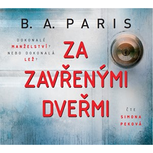 Za zavřenými dveřmi (audiokniha) | B. A. Paris, Simona Peková