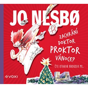 Zachrání doktor Proktor Vánoce? (audiokniha pro děti) | Kateřina Krištůfková, Jo Nesbo, Jo Nesbo