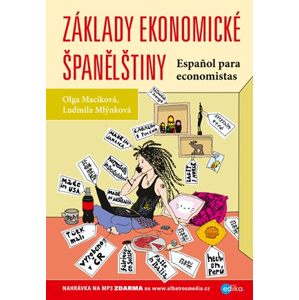 Základy ekonomické španělštiny | Ludmila Mlýnková, Olga Macíková