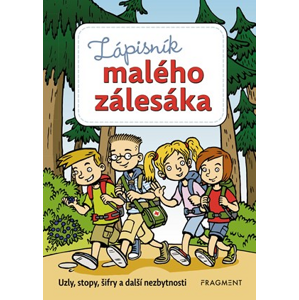 Zápisník malého zálesáka | Jan Smolík, Jiří Petráček, Zdeněk Chval, Martina Procházková, Martina Honzů