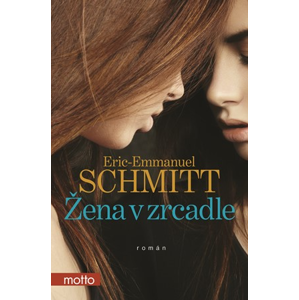 Žena v zrcadle | Eric-Emmanuel Schmitt