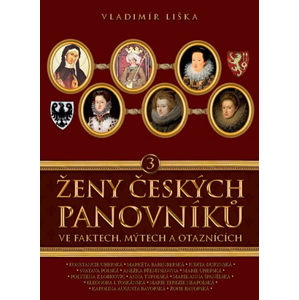 Ženy českých panovníků 3 | Vladimír Liška
