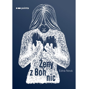 Ženy z Bohnic | Edna Nová