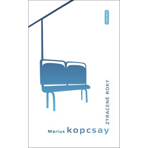 Ztracené roky | Marius Kopcsay