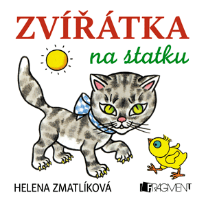 Zvířátka na statku – Helena Zmatlíková (100x100) | Helena Zmatlíková, Ivan Zmatlík